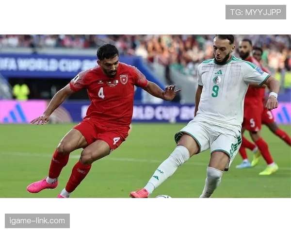 阿尔及利亚2-1约旦成为J组第二名竞争关键节点